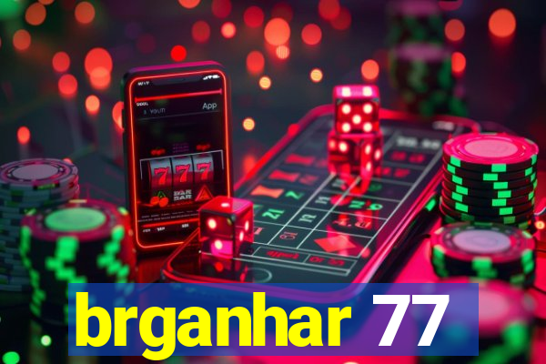 brganhar 77